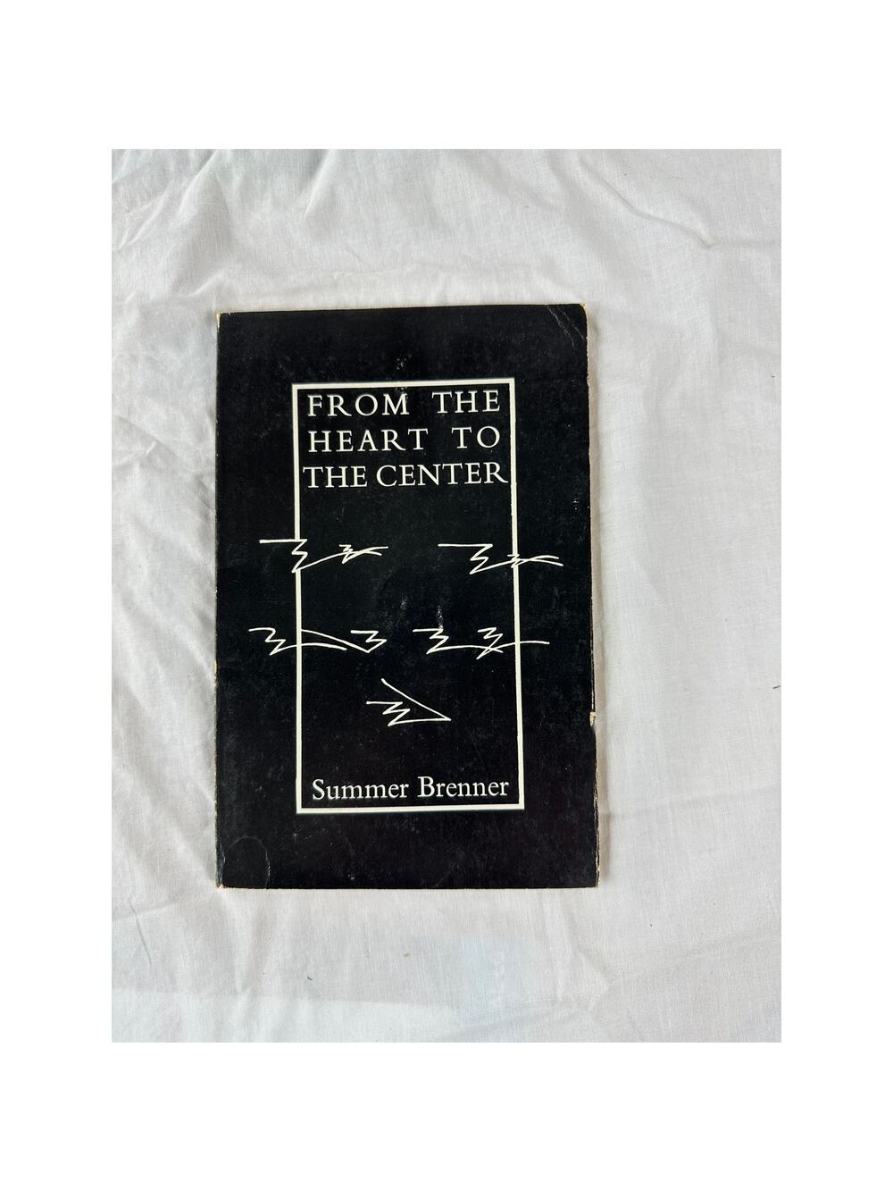From the Heart to the Center poetry book by Summer Brenner Autographed